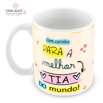 Caneca personalizada Para a melhor tia do mundo!