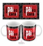 Caneca 'Meu pai é o cara' – um presente especial para homenagear os grandes pais da sua vida