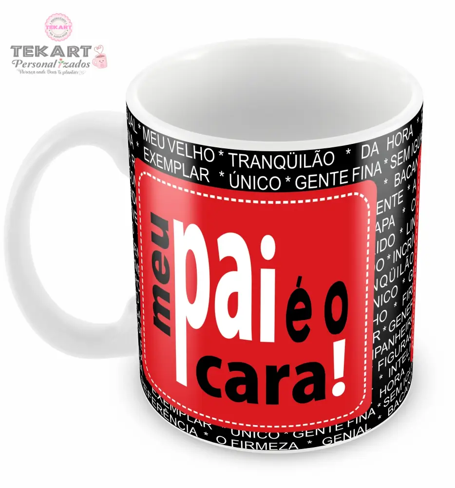 meu-pai-cara-3 Caneca 'Meu pai é o cara' – um presente especial para homenagear os grandes pais da sua vida
