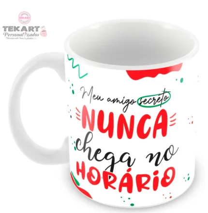 Caneca Amigo Oculto Divertido - Meu amigo secreto nunca chega no horário