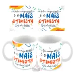 Caneca Amigo Oculto Divertido - Meu amigo secreto é o mais otimista. Vai dar certo!