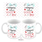 Caneca romântica com frase E Não Há Ninguém Como Você e Eu decorada com pequenos corações delicados
